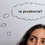 Qué es la prudencia